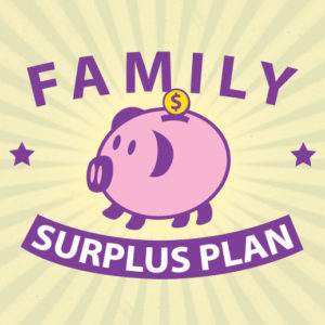 Family Surplus Plan
